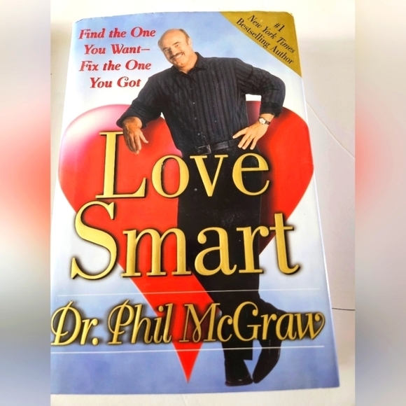 Love Smart. Find the One You Want-Fix the One You Got. Dr.Phil McGraw Book - Picture 3 of 16